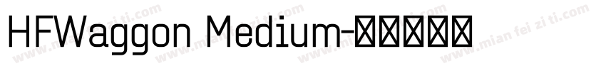 HFWaggon Medium字体转换